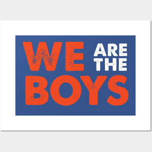 We Are The Boys Posters and Art